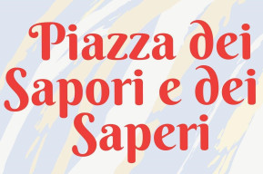 Piazza dei sapori e dei saperi